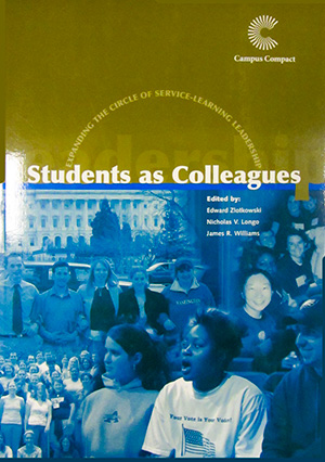 Cover photo of Students as Colleagues: Expanding the Circle of Service-Learning Leadership