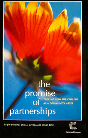 Cover photo of The Promise of Partnerships. Tapping into the College as a Community Asset
